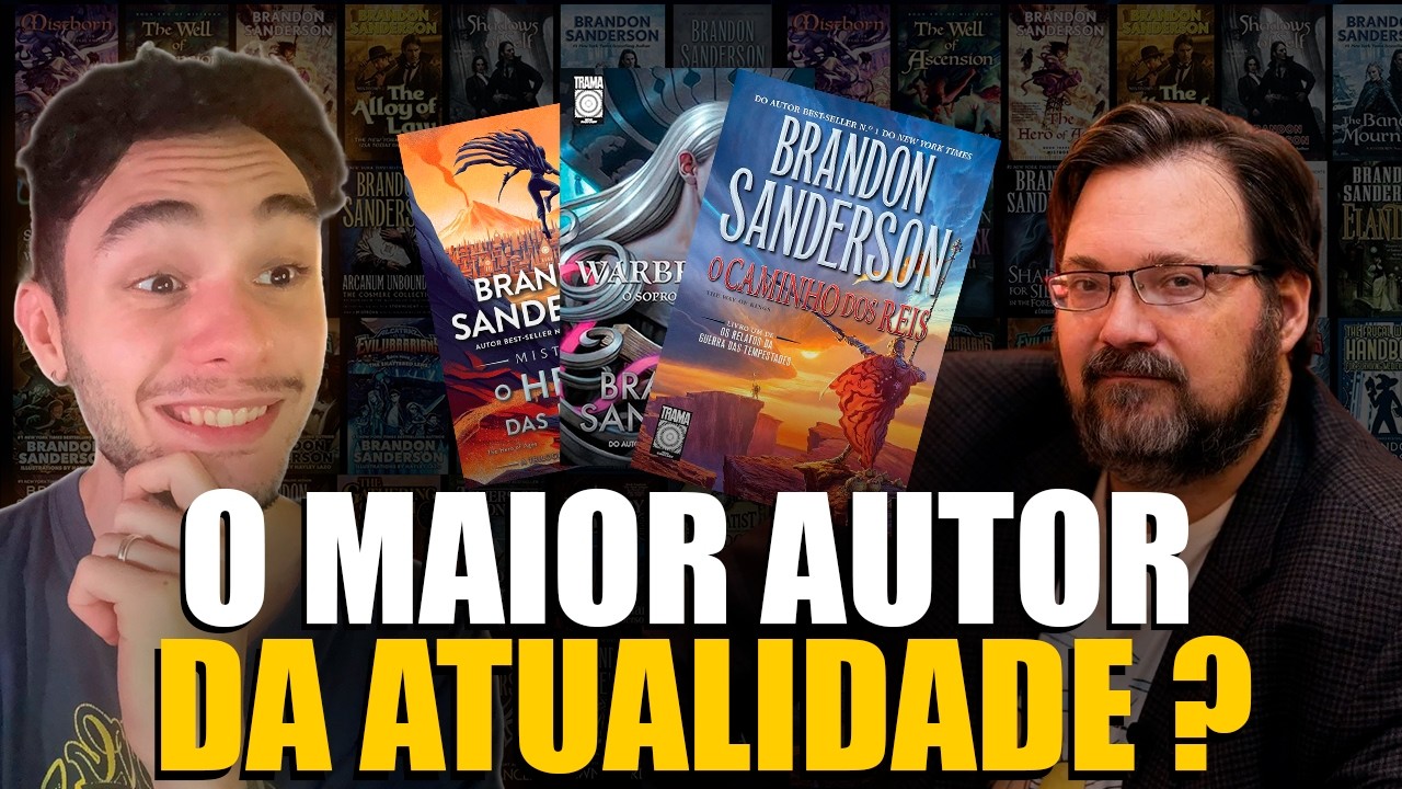 Por que Brandon Sanderson é o MAIOR autor da atualidade
