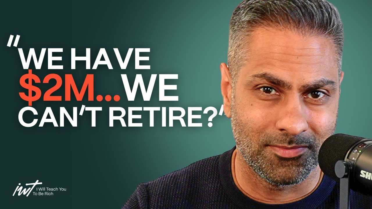 &ldquo;We have $2M&hellip;Why can&rsquo;t we retire?&rdquo;
