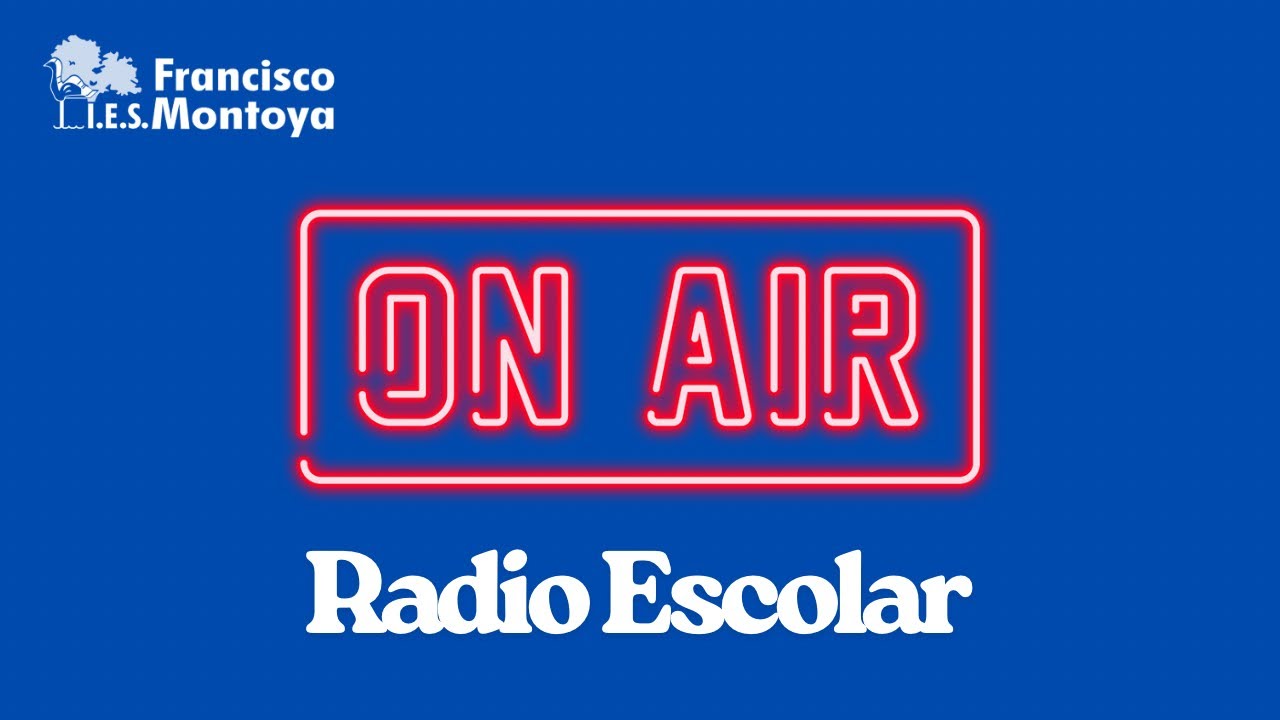 Radio Escolar IES Francisco Montoya