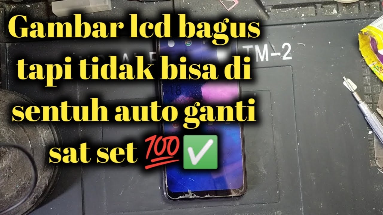 Tampilan Lcd bagus tapi tidak bisa sentuh sebagian
