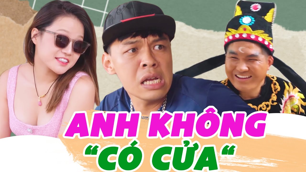 Anh Không Có Cửa - Phim Sitcom Hài Trung Ruồi Hay Nhất 2025 | Hoàng Khánh Ly, Trang ABBY, Quốc Khoát