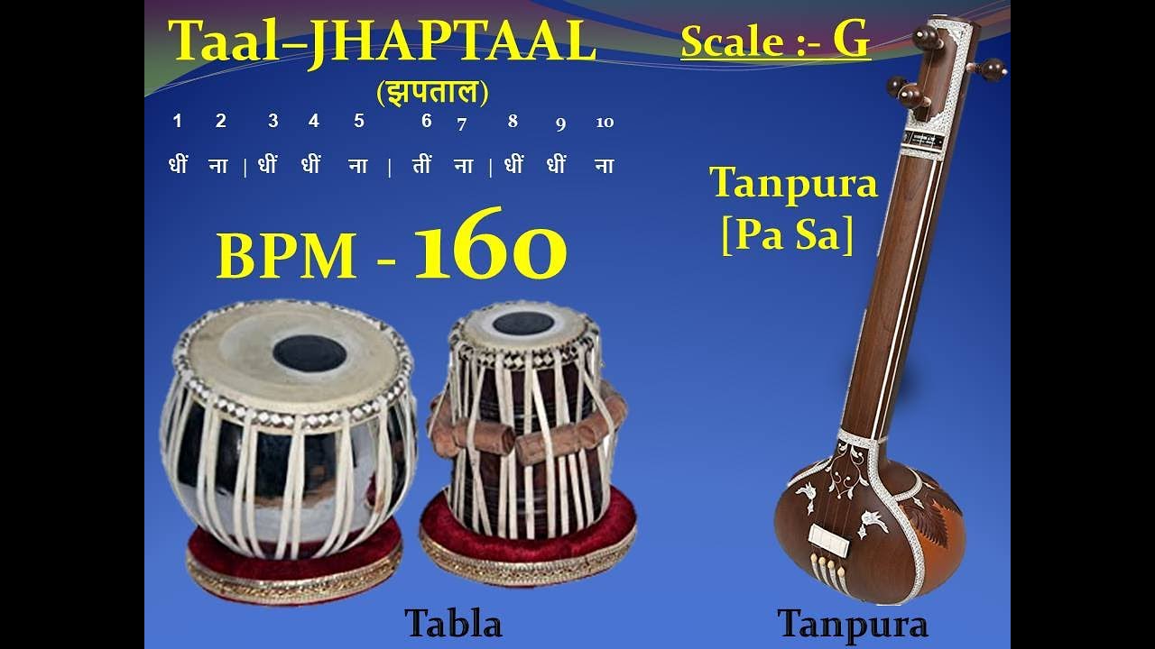 JHAPTAAL (झपताल) 160 - BPM - Scale 