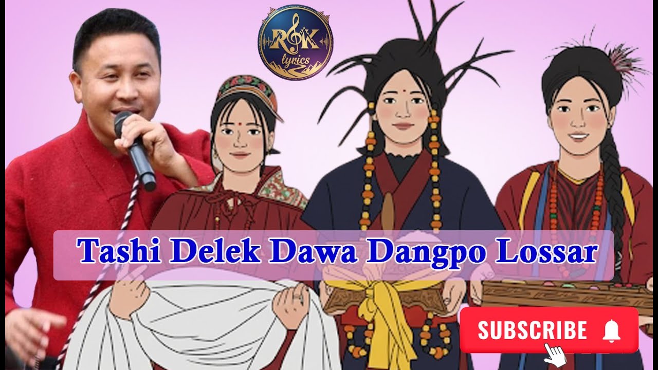 Tashi Delek Dawa Dangpo Lossar/Monpa Lyrics Song/Singer Nima Dorjee