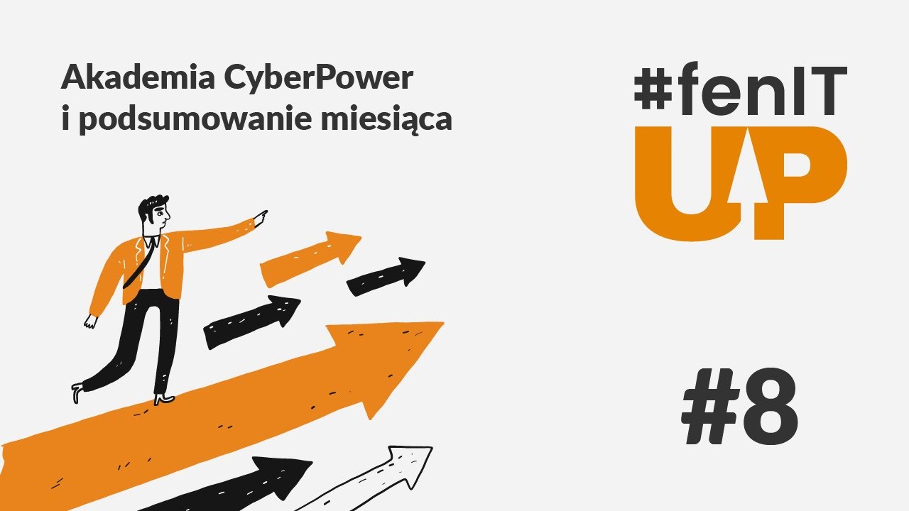 #fenITup – Co dalej? – Akademia Cyberpower i podsumowanie miesiąca