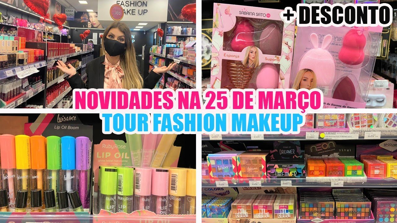 25 DE MARÇO - TOUR COMPLETO ATUALIZADO NA FASHION MAKEUP - MAQUIAGEM BARATA + CUPOM DE DESCONTO