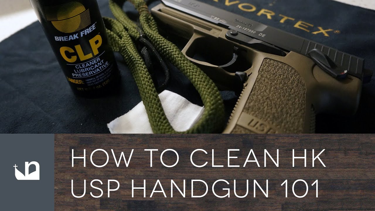 How To Clean HK USP Handgun 101 - Heckler & Koch Cleaning