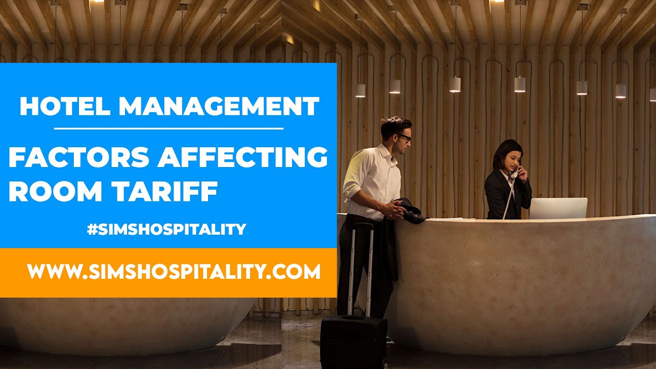 Factors affecting Room Tariff || Hotel Management Lecture || SIMS Institute of Hotel Management