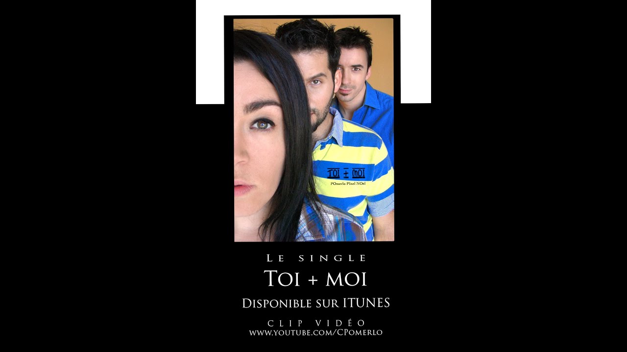 Toi + Moi  2012 ( Version Québécoise )