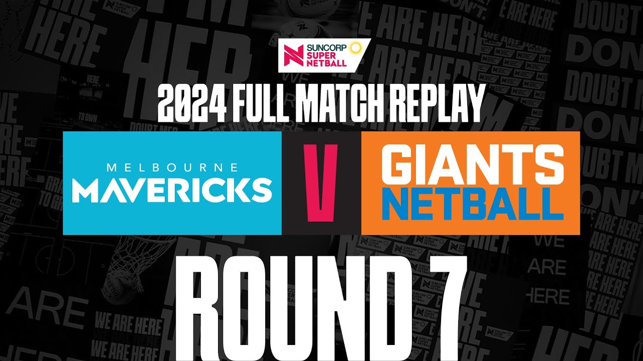Mavericks v GIANTS | Round 7, 2024 | Full Match | Suncorp Super Netball