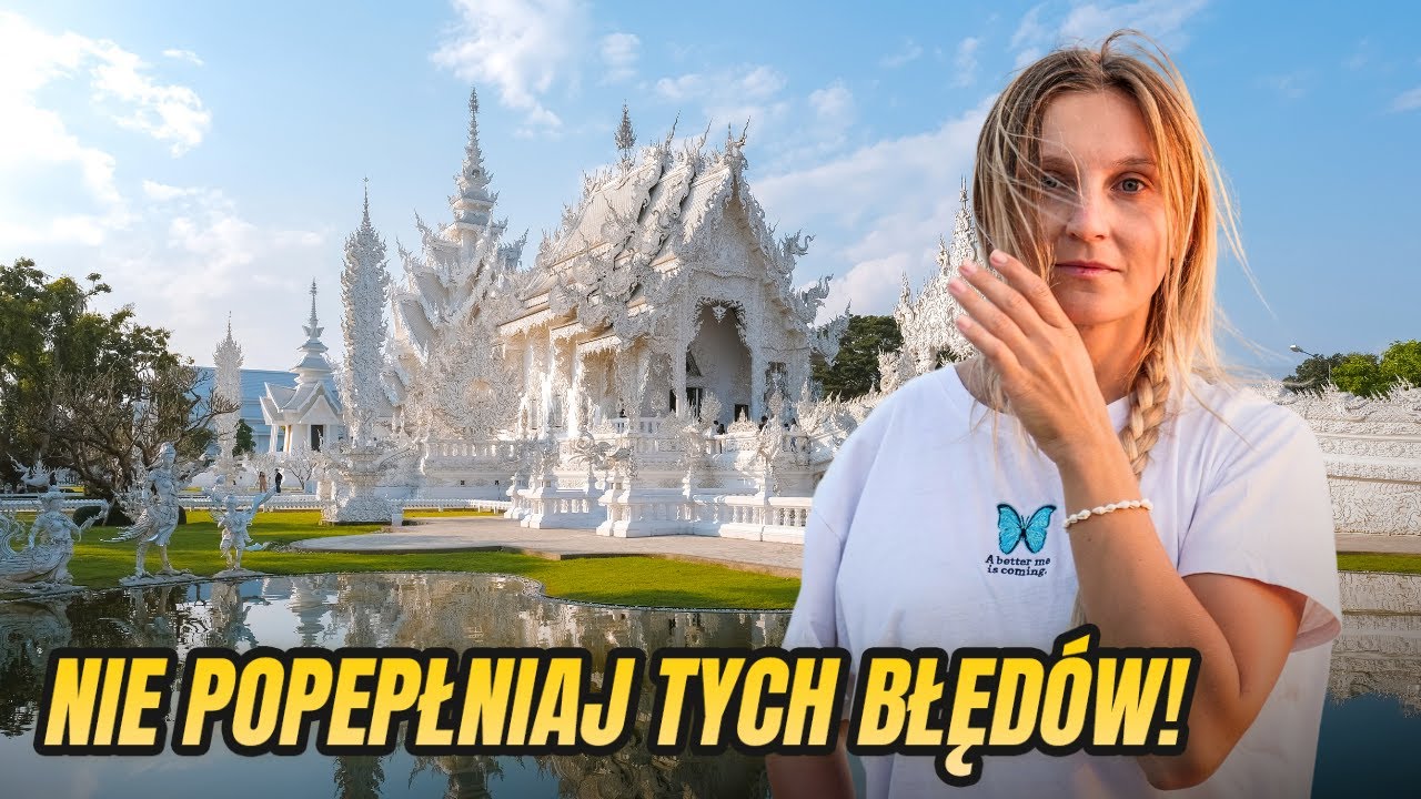 Chiang Rai i Biała Świątynia - Superatrakcja czy pułapka na turystów?