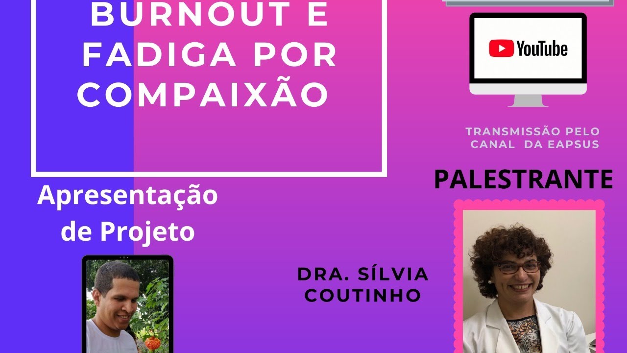 Tema: S&Iacute;NDROME DE BURNOUT E FADIGA POR COMPAIX&Atilde;O