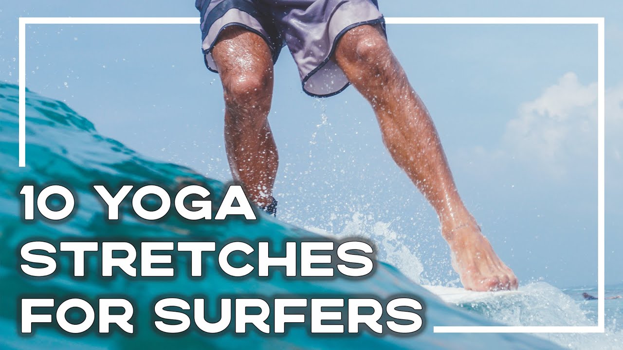 Yoga For Surfing - 10 Simple Poses You NEED To Know 🙏 (All Levels) | Stoked For Travel