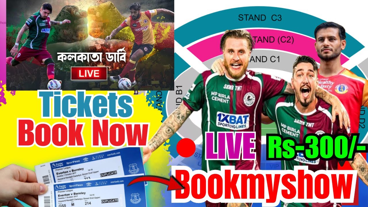 Kolkata ISL Derby Tickets LIVE Book Now.Mohun Bagan vs East Bengal Tickets kaise book kare online?