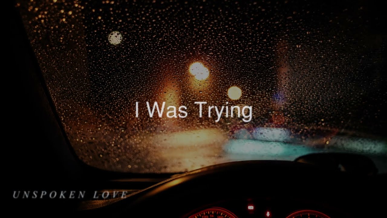I Was Trying (Official Music Video)