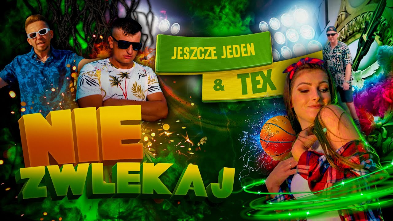 Jeszcze Jeden & Tex - Nie zwlekaj (Oficjalny teledysk)
