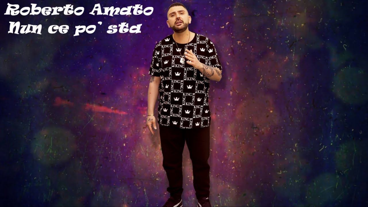 Roberto Amato - Nun ce po' sta (Ufficiale 2020)