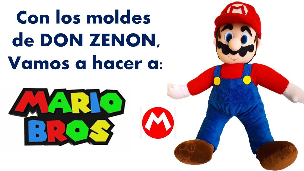 Como hacer a mario bross en muñeco de tela con los moldes de Don Zenon !!