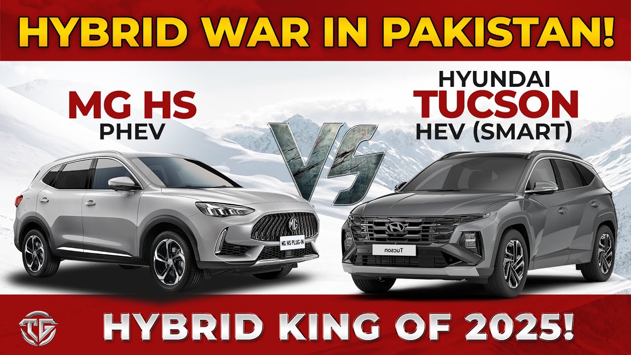MG HS PHEV vs Hyundai Tucson HEV – Hybrid Battle in Pakistan!
