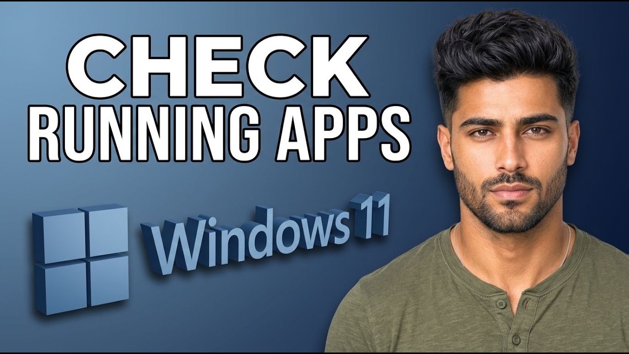 How to Check What Apps Are Running on Windows 11 pc [2026 Step by Step]