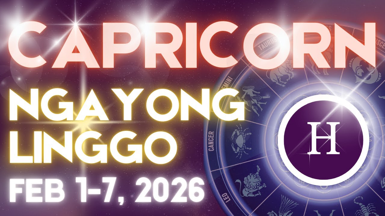 CAPRICORN Horoscope Ngayong Linggo FEBRUARY 1-7, 2026 Tagalog Horoscope Gabay Kapalaran