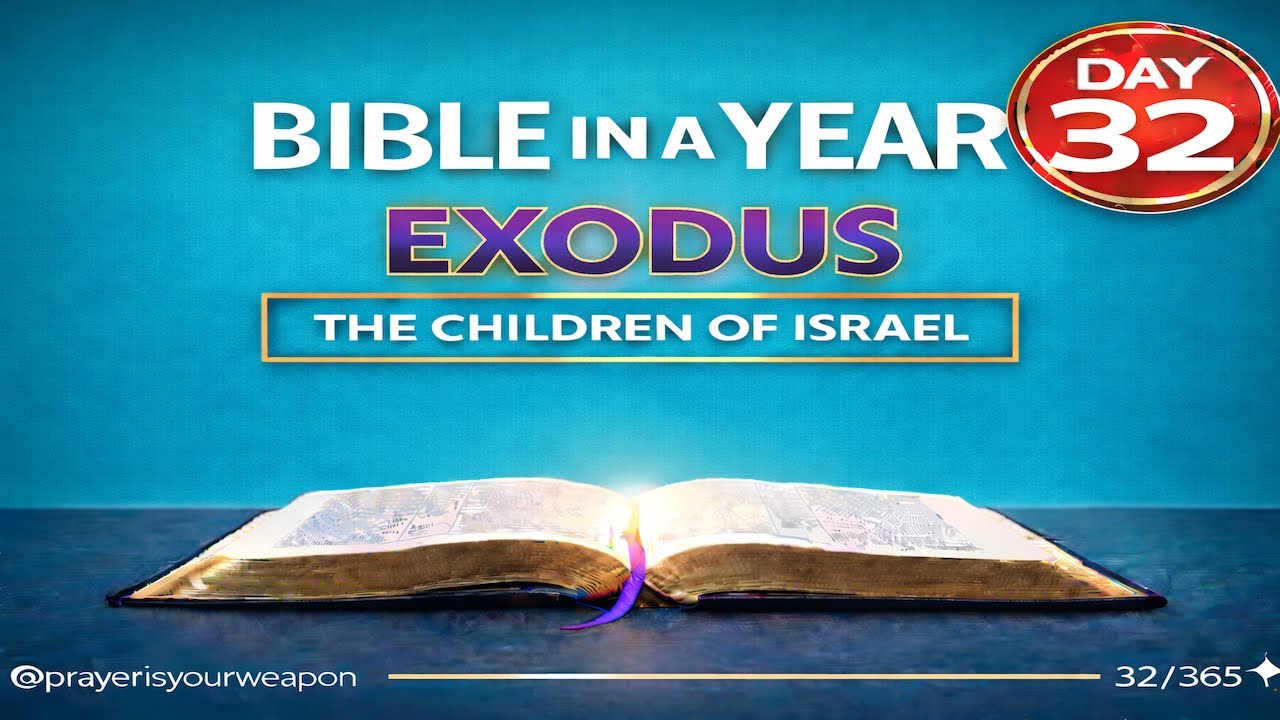 Day 32: Bible in a Year | Exodus 39-40 | @Prayerisyourweapon