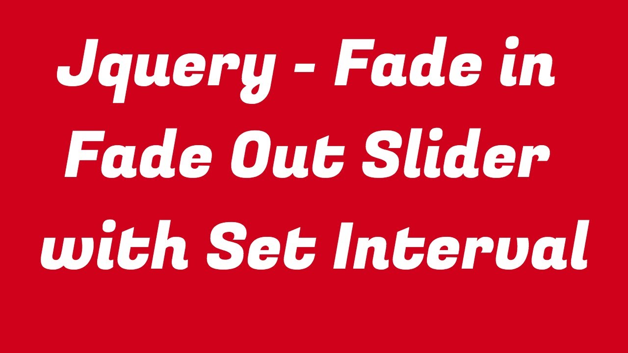 Jquery Custom Image Slider Fadein FadeoutTutorial / Niklix