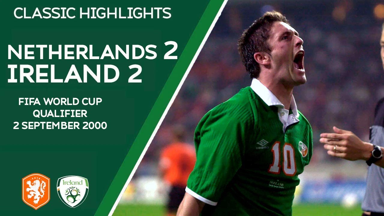 CLASSIC HIGHLIGHTS | Netherlands 2-2 Ireland - 2002 FIFA World Cup Qualifier