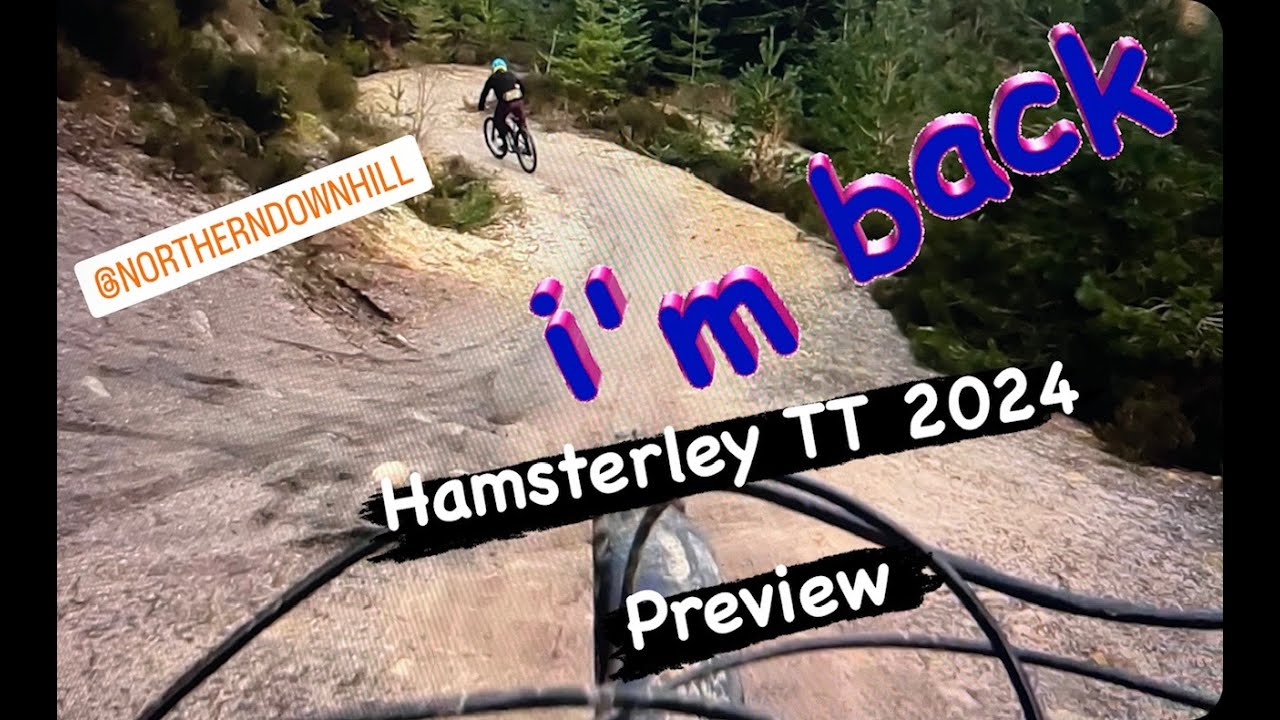 Northern Downhill Hamsterley TT Preview