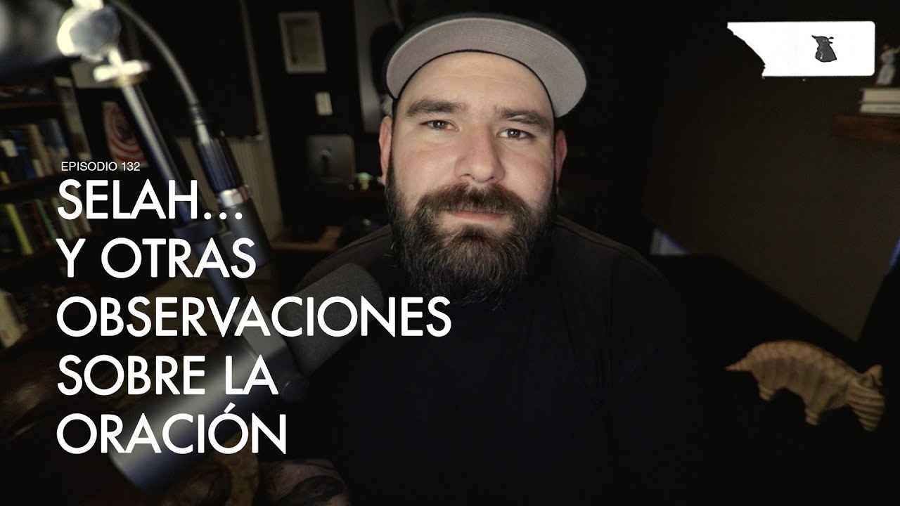 Selah... y otras observaciones sobre la oración