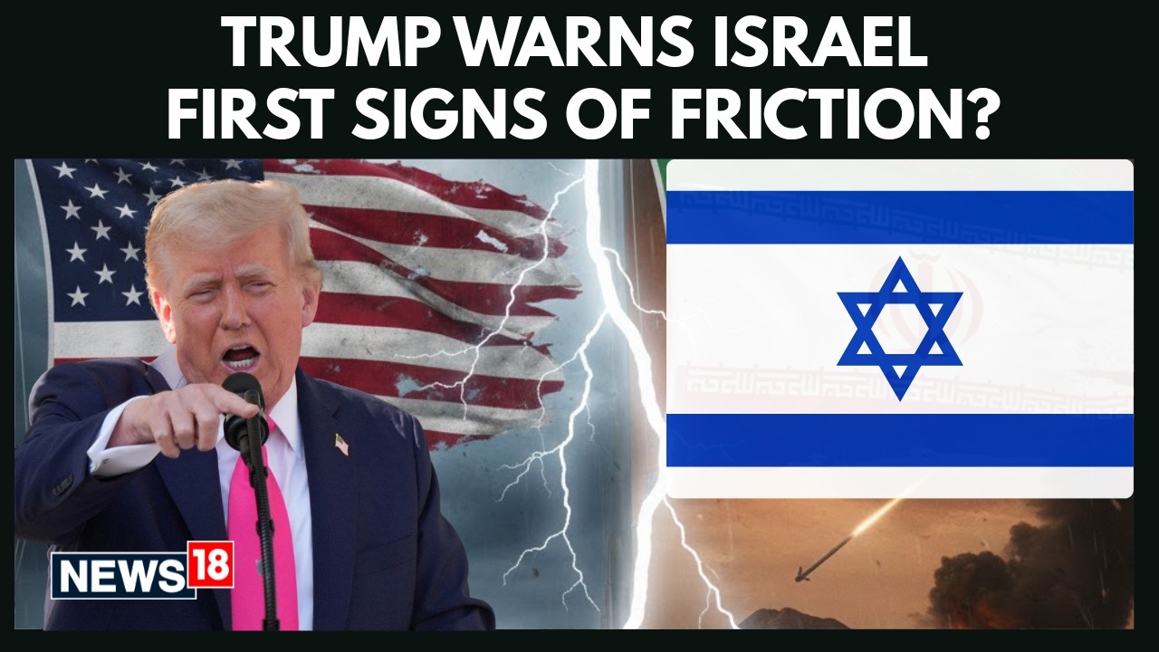 Is the US-Israel Alliance Under Strain? Trump’s Warning Raises Questions | Iran War News | N18G