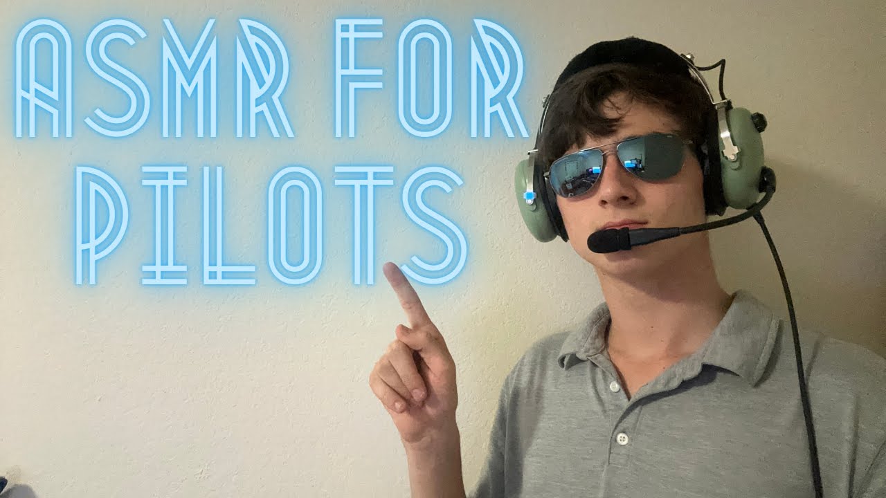 ASMR For Pilots