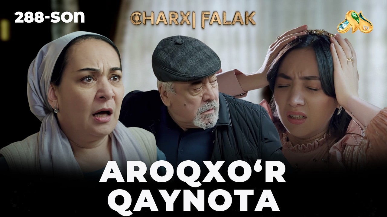 Aroqxo'r qaynota... Charxi falak