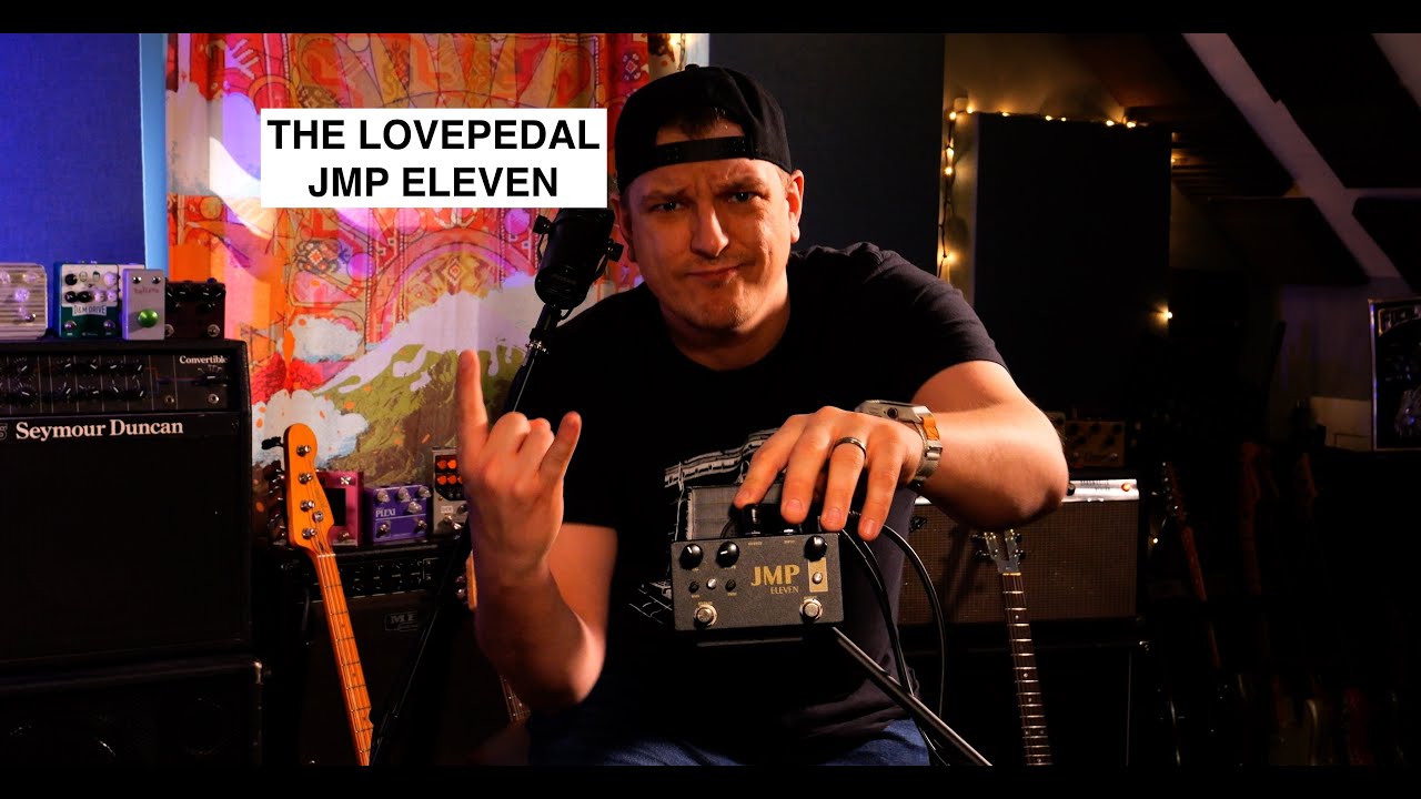 LOVEPEDAL- JMP ELEVEN