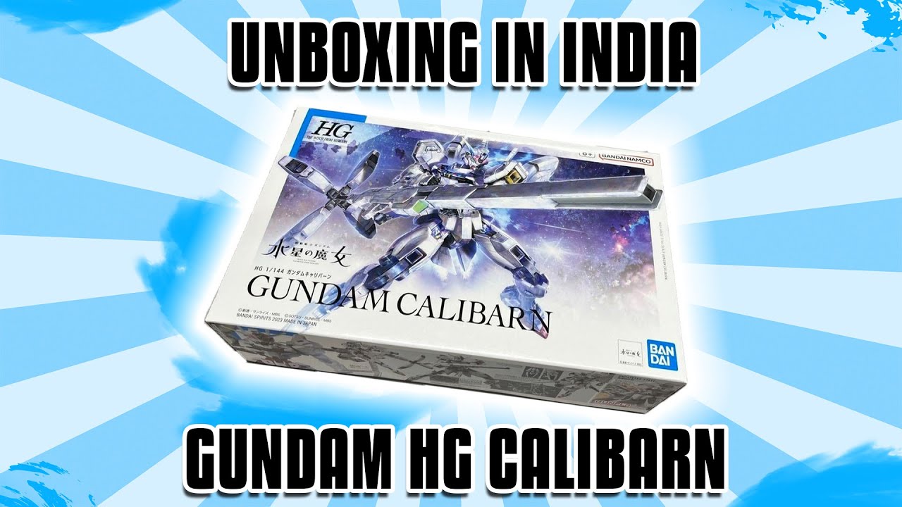 FIRST UNBOXING OF 1/144 HG CALIBARN IN INDIA!!!! | $VISH