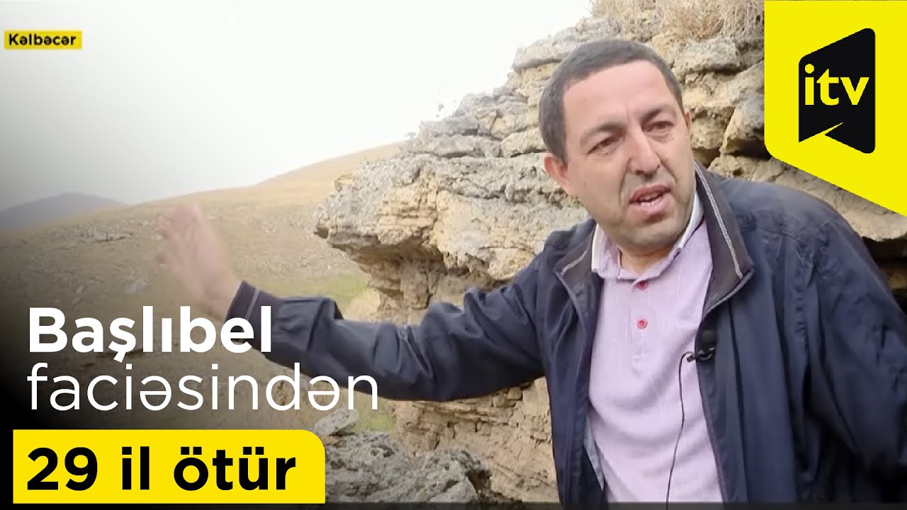 Başlıbel faciəsindən 29 il ötür