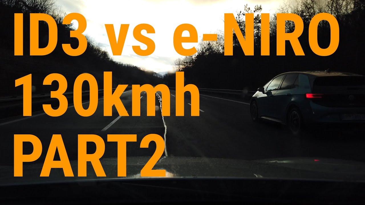 Part2: VW ID3 58 vs KIA e-NIRO | Speed 130 kmh