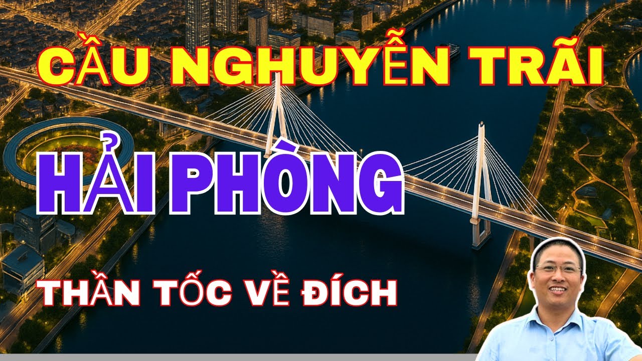 Cập nhật tiến độ thi công cầu Nguyễn Trãi Hải Phòng, cây cầu chiến lược | Thi Le #thilebds