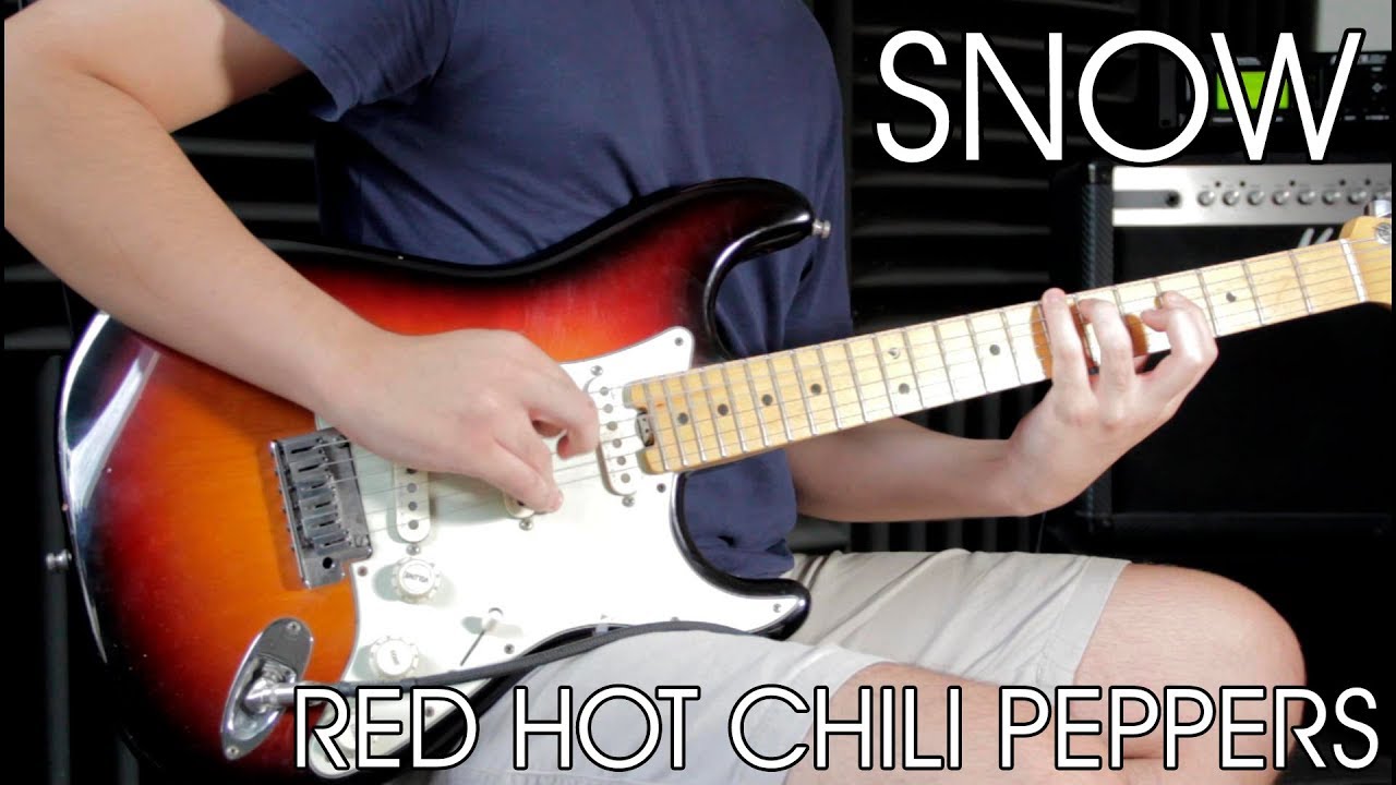 Red Hot Chili Peppers - Snow - Guitar Cover