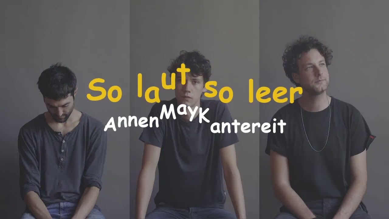 AnnenMayKantereit - So laut so leer - Sub Español/Alemán