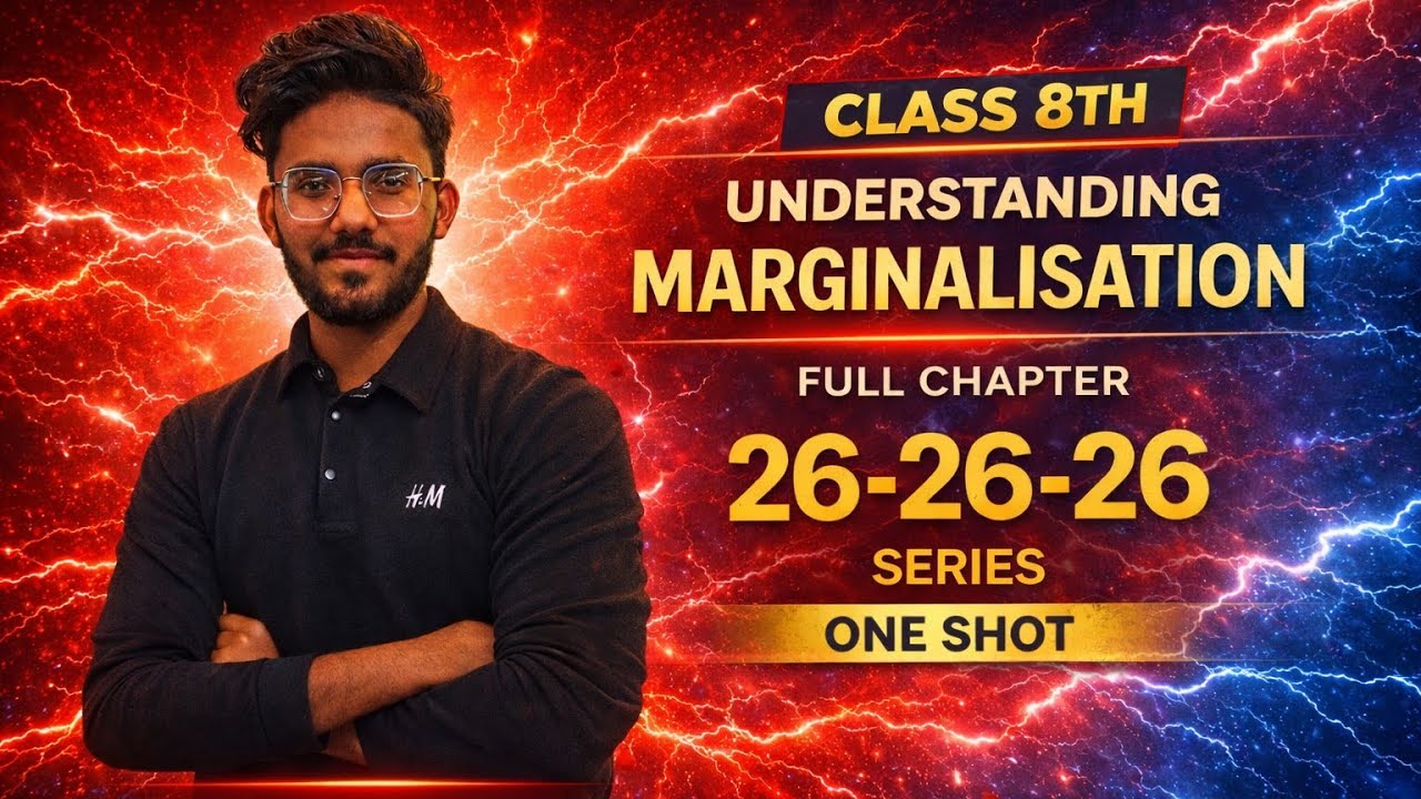 Understanding Marginalisation || Class 8th || One Shot || #26-26-26 || By Monu Bhaiya 