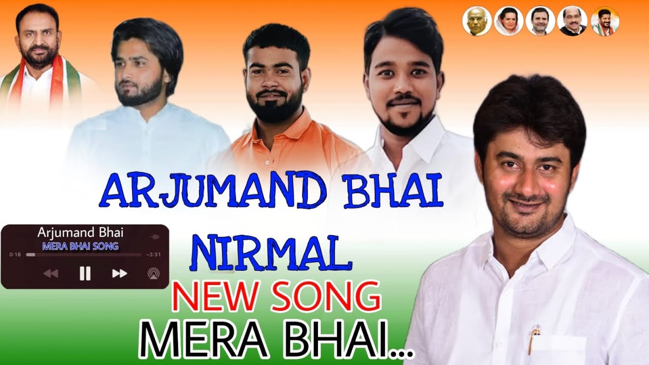 Arjumand Bhai Song Nirmal Song 3 Mere Bhai Song