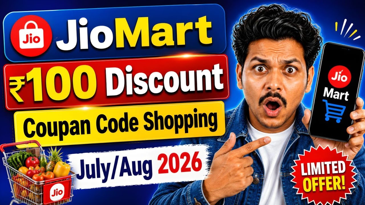 JioMart ₹100 Discount Coupon Code | JioMart Promo Code July/Aug 2026 🔥