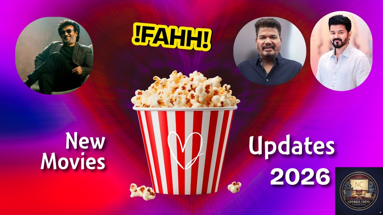 🔥 Latest Tamil Movie Updates Today | Upcoming Movies, Release Date & Official News