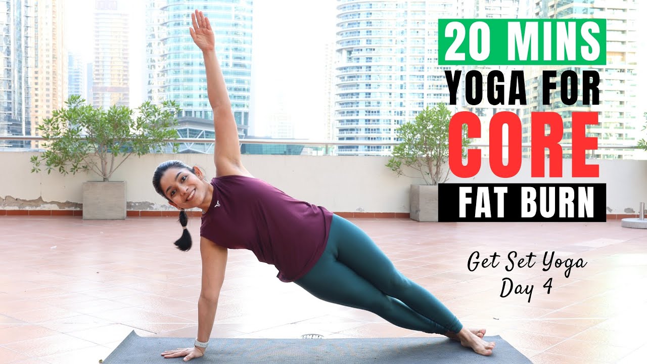 20 Mins Yoga for Core Strength and Fat Burn | Day 4 of Get Set Yoga Season 5