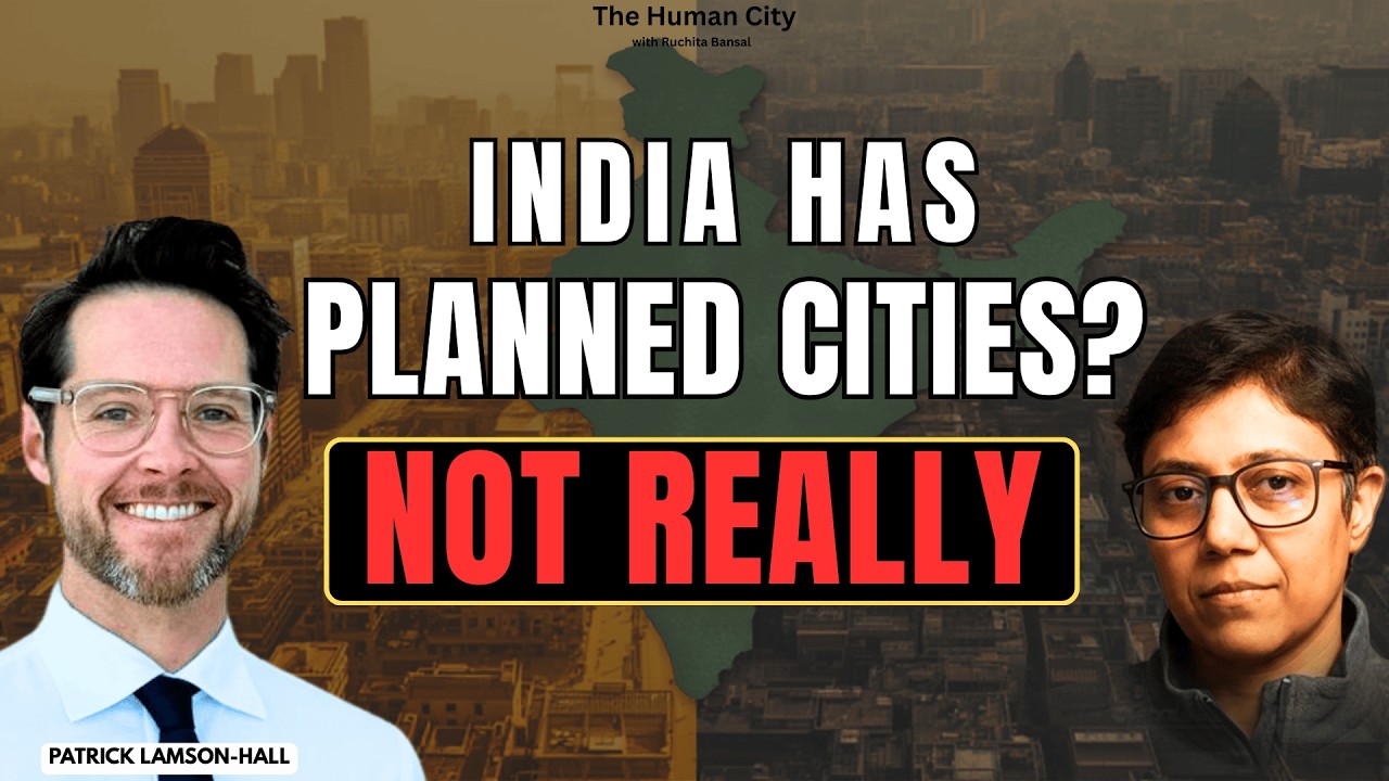 Why Indian Cities Grow Beyond Planning? | HCE27| Patrick Lamson-Hall | Ruchita Bansal