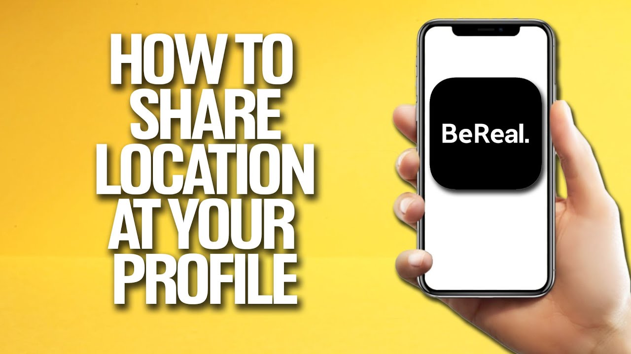 How To Share Location At Your Profile On BeReal Tutorial