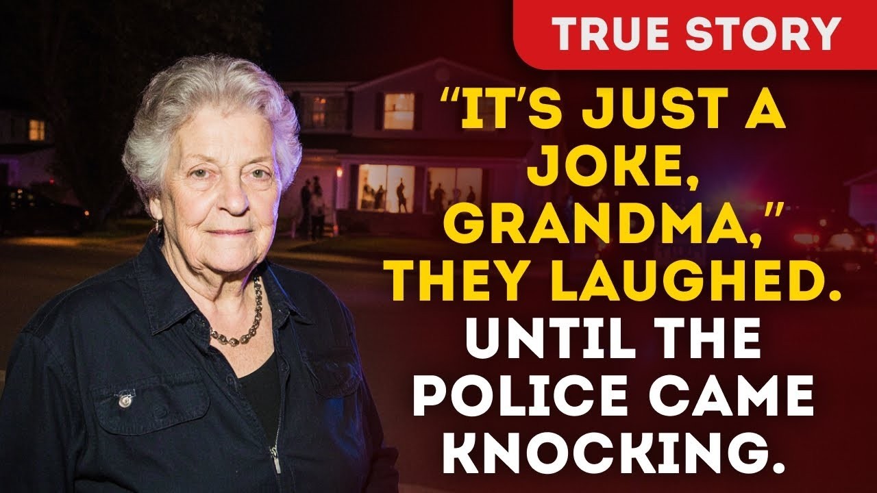 “It’s Just A Joke, Grandma,” They Laughed Until The Police Came Knocking