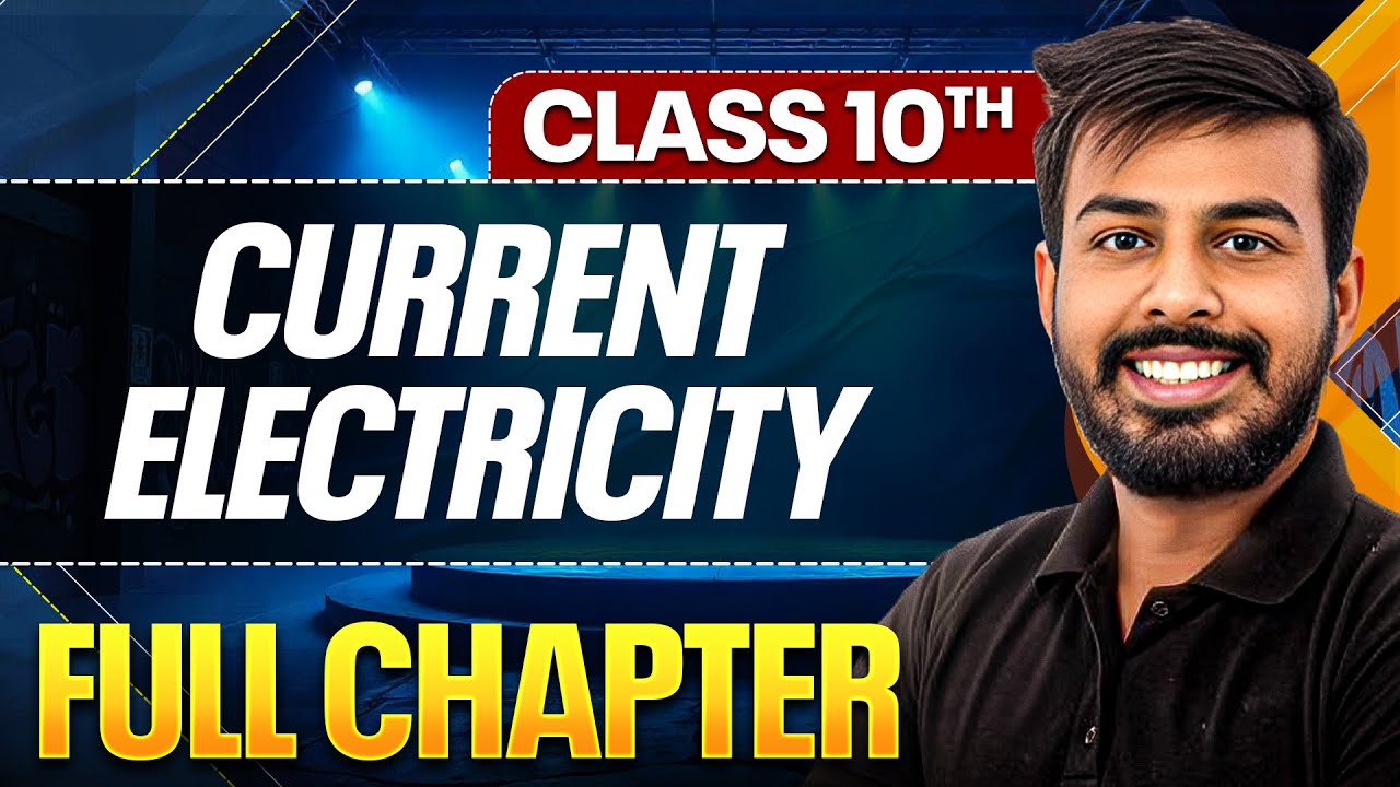 CURRENT ELECTRICITY In One Shot ( Theory + PYQs ) | Class 10 ICSE Board