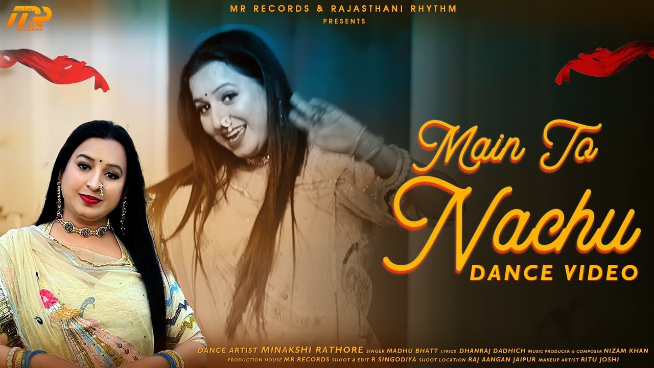 Main To Nachu Cover Dance | Minakshi Rathore Performance | Madhu Bhat | Rajasthani Song 2025