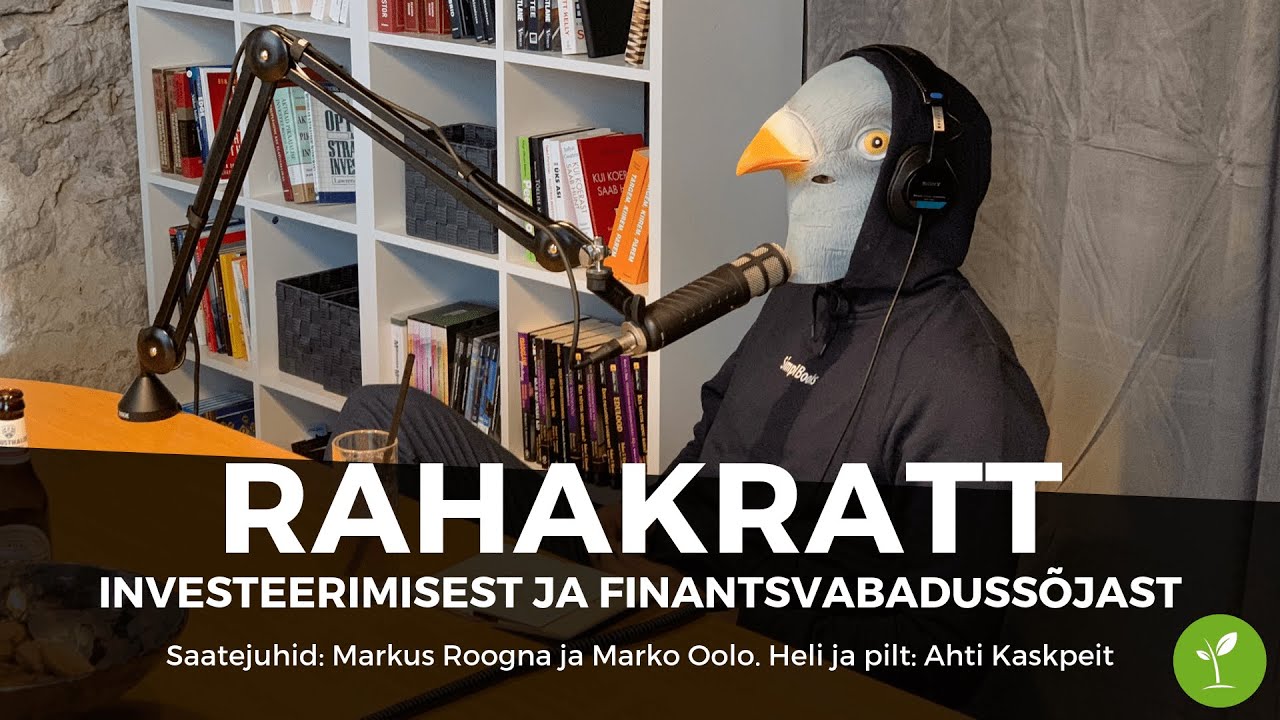 Rahakratiga investeerimisest ja finantsvabadussõjast